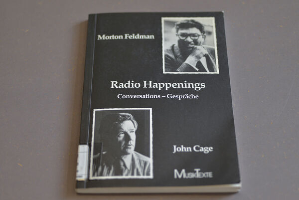 Buch "Morton Feldman and John Cage – Radio Happenings – Conversations"