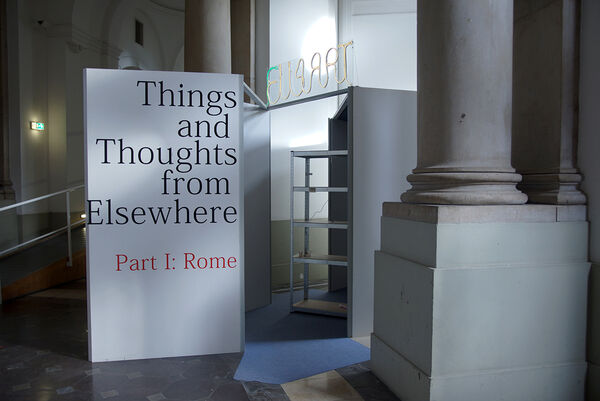 Ausstellung Things and Thoughts from Elsewhere